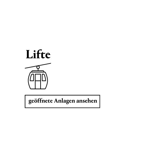 Lifte - geöffnete Anlagen sehen